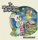 Image for The Little White Bunny and the Firefly