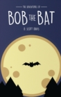 Image for The Adventures Of Bob The Bat