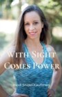 Image for With Sight Comes Power