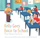Image for Kelly Goes Back to School : More Science on Coronavirus