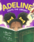 Image for Adeline Visits the Library