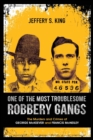 Image for One of the Most Troublesome Robbery Gangs