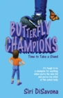 Image for Butterfly Champions : Time to Take a Stand