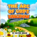 Image for THE ABC OF GOD&#39;S KINGDOM
