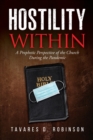Image for Hostility Within : A Prophetic Perspective of the Church During the Pandemic
