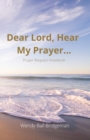 Image for &quot;Dear Lord, Hear My Prayer...&quot;