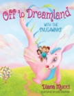 Image for Off to Dreamland with the Snugawinks