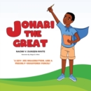 Image for Johari The Great : A boy, his imagination, and a freshly sharpened pencil