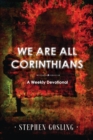 Image for We are all Corinthians : A Weekly Devotional