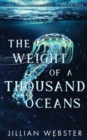 Image for The Weight of a Thousand Oceans