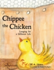 Image for Chippee the Chicken : Longing for a Different Life