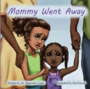 Image for Mommy Went Away