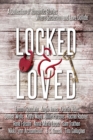 Image for Locked and Loved : An Isolated Romance Collection