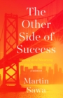 Image for Other Side of Success: Money and Meaning in the Golden State
