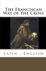 Image for The Franciscan Way of the Cross