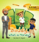 Image for Daddy, What is Money?