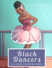 Image for Black Dancers : All Ages Coloring Book