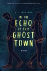 Image for In the Echo of this Ghost Town