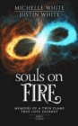 Image for Souls on Fire : Memoirs of a Twin Flame True Love Journey (Part 1)