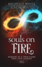 Image for Souls on Fire : Memoirs of a Twin Flame True Love Journey (Part 2)
