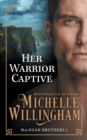 Image for Her Warrior Captive