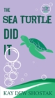 Image for The Sea Turtle Did It