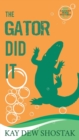 Image for The Gator Did It