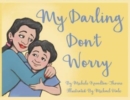 Image for My Darling Don&#39;t Worry