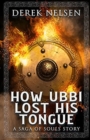 Image for How Ubbi Lost His Tongue : A Saga of Souls Story
