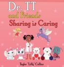 Image for Dr. TT and Friends Sharing is Caring