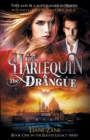 Image for The Harlequin &amp; The Drangue : Book One in the Elioud Legacy Series