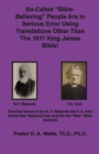 Image for So-called &quot;Bible-Believing&quot; People Are in Serious Error Using Translations Other Than The 1611 King James Bible : Doctrinal Errors in the Westcott and Hort Greek Text