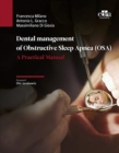 Image for Dental management of Obstructive Sleep Apnea (OSA) - A Practical Manual