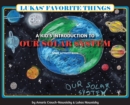 Image for Lukas&#39; Favorite Things : A Kid&#39;s Introduction to Our Solar System