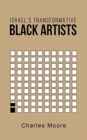 Image for Israel&#39;s Transformative Black Artists