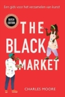 Image for The Black Market : Een gids voor het verzamelen van kunst