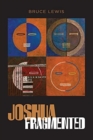 Image for Joshua Fragmented