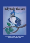 Image for Bully Bully Blue Jay
