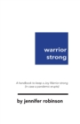 Image for Warrior Strong : A handbook to keep a Joy Warrior strong (in case a pandemic erupts)