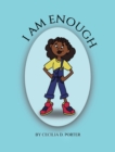 Image for I Am Enough!
