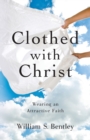 Image for Clothed With Christ