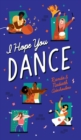 Image for I Hope You Dance : Inspirational Quotes to Help You Enjoy The Magic of Life