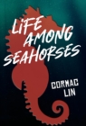 Image for Life Among Seahorses