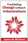 Image for Facilitating Change to Reach All Generations