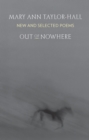 Image for Out of Nowhere: New and Selected Poems