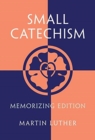 Image for Small Catechism : Memorizing Edition