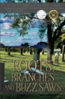 Image for Roots, Branches and Buzz Saws