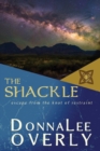 Image for The Shackle : escape from the knot of restraint