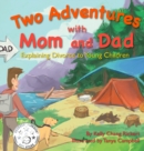 Image for Two Adventures with Mom and Dad : Explaining Divorce to Young Children