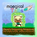Image for Maegical Tales : Pepe&#39;s Grounding Adventure